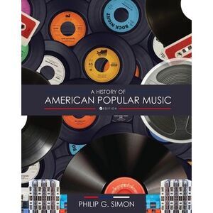 A History of American Popular Music -- Philip Simon